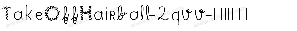 TakeOffHairball-2qvv字体转换