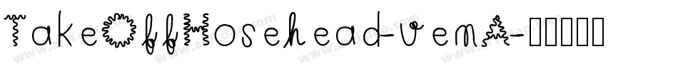 TakeOffHosehead-venA字体转换