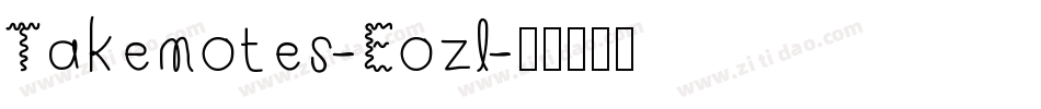 Takenotes-Eozl字体转换