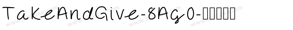 TakeAndGive-8Ag0字体转换
