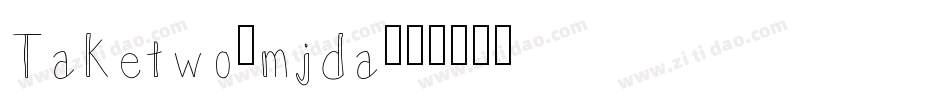 Taketwo-mjda字体转换