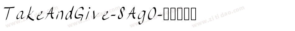TakeAndGive-8Ag0字体转换