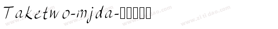 Taketwo-mjda字体转换