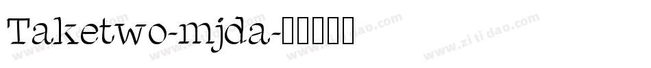 Taketwo-mjda字体转换