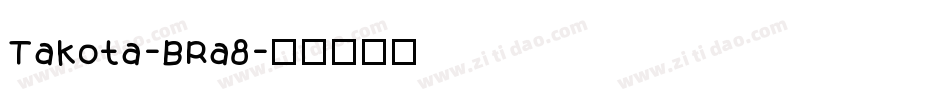 Takota-BRa8字体转换