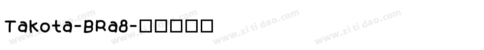 Takota-BRa8字体转换