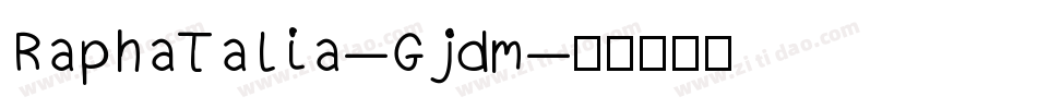 RaphaTalia-Gjdm字体转换