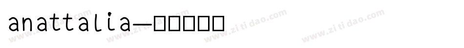 anattalia字体转换
