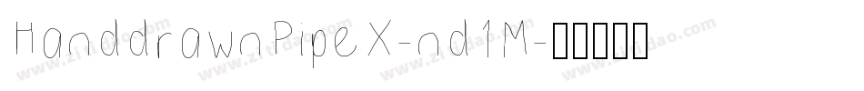 HanddrawnPipeX-nd1M字体转换