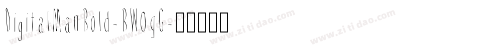 DigitalManBold-BW0qG字体转换