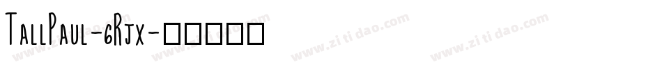 TallPaul-6Rjx字体转换