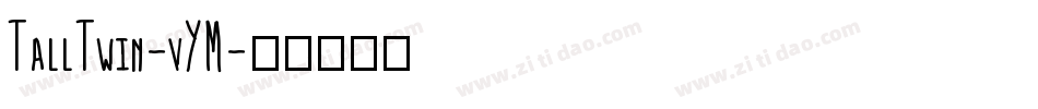TallTwin-vYM字体转换