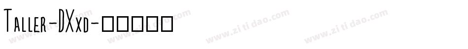 Taller-DXxd字体转换