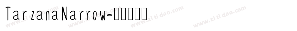 TarzanaNarrow字体转换