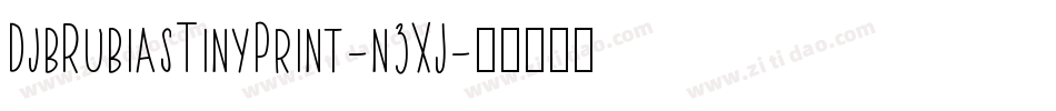 DjbRubiasTinyPrint-n3XJ字体转换
