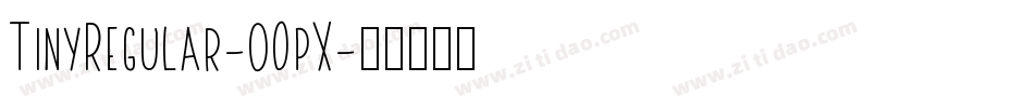 TinyRegular-0OpX字体转换