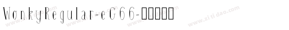 WonkyRegular-eG66字体转换