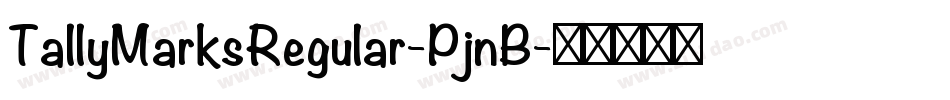 TallyMarksRegular-PjnB字体转换 TallyMarksRegular-PjnB字体转换
