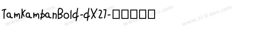 TamKambanBold-dX27字体转换