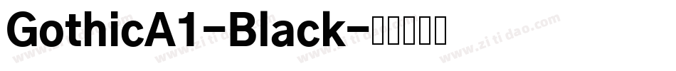 GothicA1-Black字体转换
