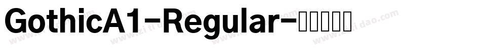 GothicA1-Regular字体转换