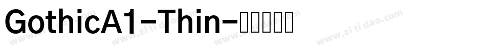 GothicA1-Thin字体转换