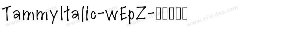 TammyItalic-wEpZ字体转换