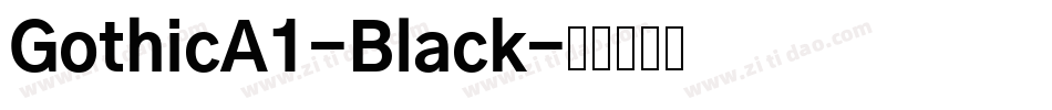 GothicA1-Black字体转换