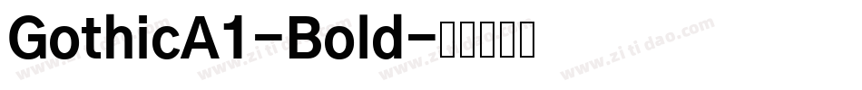 GothicA1-Bold字体转换