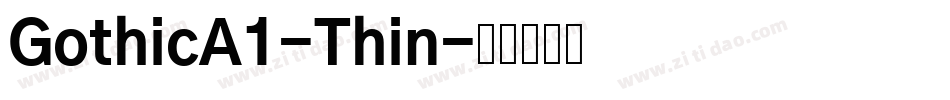 GothicA1-Thin字体转换