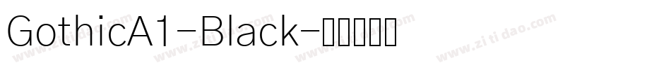 GothicA1-Black字体转换