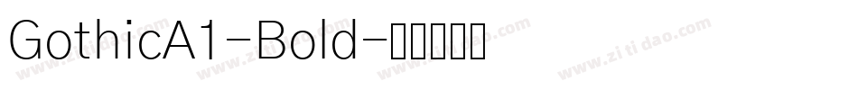 GothicA1-Bold字体转换