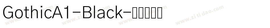 GothicA1-Black字体转换