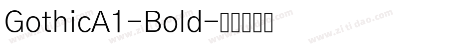 GothicA1-Bold字体转换