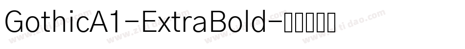 GothicA1-ExtraBold字体转换
