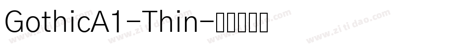 GothicA1-Thin字体转换