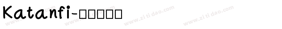 Katanfi字体转换
