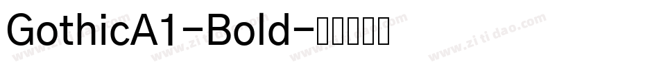 GothicA1-Bold字体转换