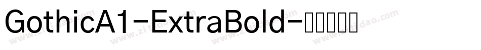 GothicA1-ExtraBold字体转换