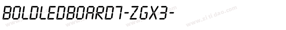 BoldLedBoard7-ZgX3字体转换