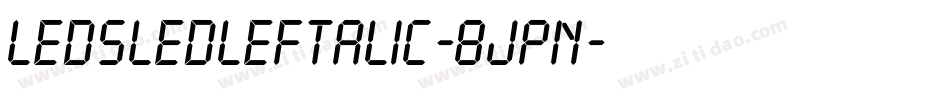 LedSledLeftalic-8JPn字体转换