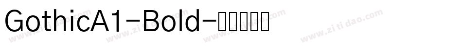 GothicA1-Bold字体转换