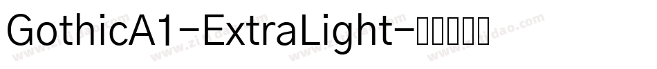 GothicA1-ExtraLight字体转换