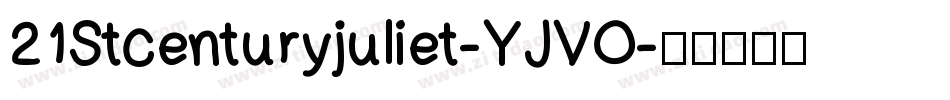 21Stcenturyjuliet-YJVO字体转换