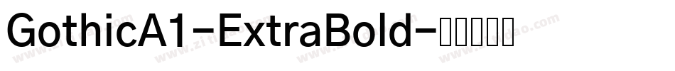 GothicA1-ExtraBold字体转换