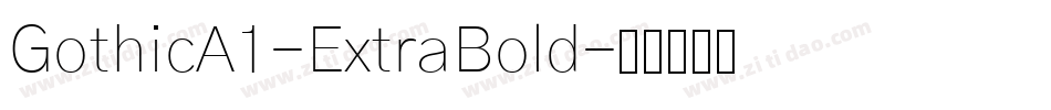 GothicA1-ExtraBold字体转换