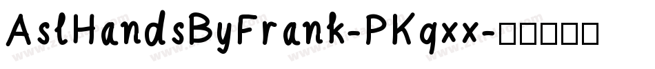 AslHandsByFrank-PKqxx字体转换