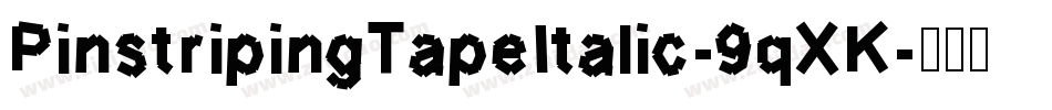 PinstripingTapeItalic-9qXK字体转换