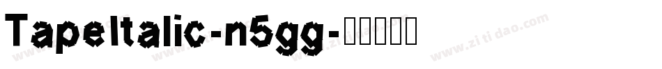 TapeItalic-n5gg字体转换