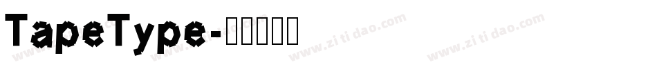 TapeType字体转换
